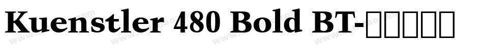Kuenstler 480 Bold BT字体转换
